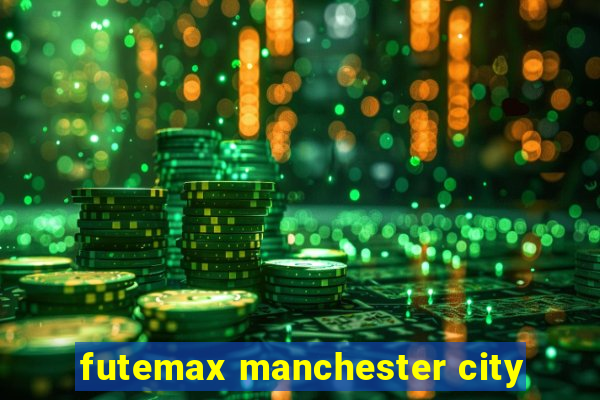 futemax manchester city